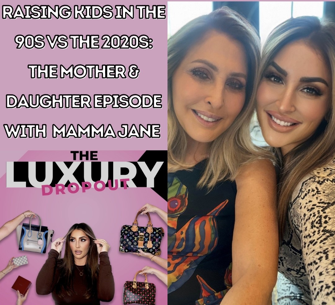 Raising Kids in the 90s vs The 2020s: The Mother & Daughter Episode with Mamma Jane