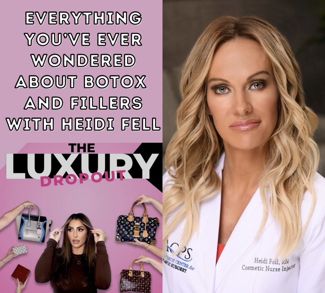 Everything You’ve Ever Wondered About Botox And Fillers With Heidi Fell